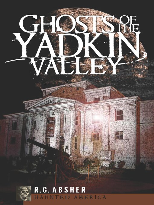 Cover image for Ghosts of the Yadkin Valley